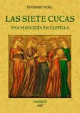las siete cucas (una mancebia en castilla) (ed. facsimil)-eugenio noel-9788490010112 las siete cucas (una mancebia en castilla) (ed. facsimil)-eugenio noel-9788490010112