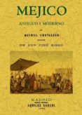 mejico antiguo y moderno-michel chevalier-9788490013212 mejico antiguo y moderno-michel chevalier-9788490013212