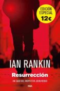 resurreccion (edicion especial)-ian rankin-9788490069912 resurreccion (edicion especial)-ian rankin-9788490069912