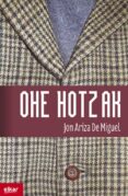 ohe hotzak-jon ariza de miguel-9788490275412 ohe hotzak-jon ariza de miguel-9788490275412