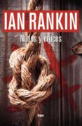 nudos y cruces (serie john rebus 1)-ian rankin-9788490564912 nudos y cruces (serie john rebus 1)-ian rankin-9788490564912