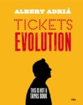 tickets evolution-albert adria acosta-9788490568712 tickets evolution-albert adria acosta-9788490568712
