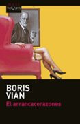 el arrancacorazones-boris vian-9788490662212 el arrancacorazones-boris vian-9788490662212
