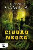 ciudad negra-fernando gamboa-9788490700112 ciudad negra-fernando gamboa-9788490700112