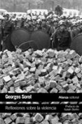 reflexiones sobre la violencia-georges sorel-9788491043812 reflexiones sobre la violencia-georges sorel-9788491043812