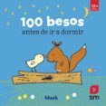 100 besos antes de ir a dormir-9788491079712 100 besos antes de ir a dormir-9788491079712