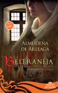 la beltraneja: el pecado oculto de isabel la catolica-almudena de arteaga-9788491641612 la beltraneja: el pecado oculto de isabel la catolica-almudena de arteaga-9788491641612