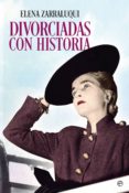 divorciadas con historia (ebook)-elena zarraluqui-9788491642312 divorciadas con historia (ebook)-elena zarraluqui-9788491642312