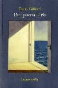 una puerta al rio-barry gifford-9788492451012 una puerta al rio-barry gifford-9788492451012