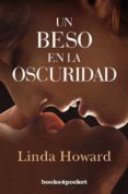 un beso en la oscuridad-linda howard-9788492801312 un beso en la oscuridad-linda howard-9788492801312