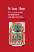 mutus liber: principios para dirigir las operaciones en la obra h ermetica-9788492892112 mutus liber: principios para dirigir las operaciones en la obra h ermetica-9788492892112