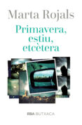primavera, estiu, etcetera-marta rojals-9788492966912 primavera, estiu, etcetera-marta rojals-9788492966912