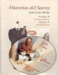 historias del savoy (contiene cd) (4ª ed.)-jose luis alvite-9788493388812 historias del savoy (contiene cd) (4ª ed.)-jose luis alvite-9788493388812