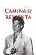 camina o revienta-eleuterio sanchez-9788493390112 camina o revienta-eleuterio sanchez-9788493390112