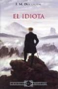 el idiota-fiodor dostoievski-9788493459512 el idiota-fiodor dostoievski-9788493459512