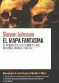 el mapa fantasma-steve johnson-9788493614812 el mapa fantasma-steve johnson-9788493614812