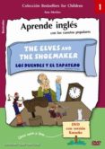 the elves and the shoemaker = los duendes y el zapatero (incluye dvd) (ed. bilingüe ingles-español)-ana merino-9788493709112 the elves and the shoemaker = los duendes y el zapatero (incluye dvd) (ed. bilingüe ingles-español)-ana merino-9788493709112
