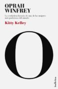(pe) oprah, la biografia: a verdadera historia de una de las mujeres mas poderosas del mundo-kitty kelley-9788493795412 (pe) oprah, la biografia: a verdadera historia de una de las mujeres mas poderosas del mundo-kitty kelley-9788493795412