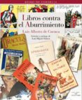 libros contra el aburrimiento-luis alberto de cuenca-9788493891312 libros contra el aburrimiento-luis alberto de cuenca-9788493891312