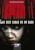 las seis caras de un dado-juan sepulveda sanchis-9788494096112 las seis caras de un dado-juan sepulveda sanchis-9788494096112