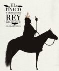 el unico y verdadero rey del bosque-iban barrenetxea-9788494157912 el unico y verdadero rey del bosque-iban barrenetxea-9788494157912
