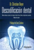 descodificación dental-christian beyer-9788494216312 descodificación dental-christian beyer-9788494216312