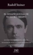 el desafio social de nuestro tiempo-rudolf steiner-9788494262012 el desafio social de nuestro tiempo-rudolf steiner-9788494262012