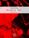 materia del amor (2ª ed.)-angel guinda casales-9788494286612 materia del amor (2ª ed.)-angel guinda casales-9788494286612