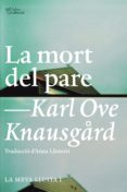 la mort del pare-karl ove knausgaard-9788494348112 la mort del pare-karl ove knausgaard-9788494348112