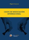 casos de negociación internacional-olegario llamazares garcia-lomas-9788494477812 casos de negociación internacional-olegario llamazares garcia-lomas-9788494477812