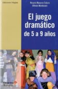 el juego dramatico de 5 a 9 años-rosario navarro solano-afredo mantovani giribaldi-9788495345912 el juego dramatico de 5 a 9 años-rosario navarro solano-afredo mantovani giribaldi-9788495345912
