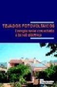tejados fotovoltaicos: energia solar conectada a la red electrica-9788495693112 tejados fotovoltaicos: energia solar conectada a la red electrica-9788495693112