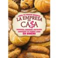 la empresa en casa: panaderia, conservas, pasteleria-9788495818812 la empresa en casa: panaderia, conservas, pasteleria-9788495818812