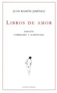 libros de amor (edicion corregida y ampliada)-juan ramon jimenez-9788496067912 libros de amor (edicion corregida y ampliada)-juan ramon jimenez-9788496067912