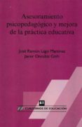 asesoramiento psicopedagogico y mejora de la practica educativa-jose ramon lago martinez-9788496108912 asesoramiento psicopedagogico y mejora de la practica educativa-jose ramon lago martinez-9788496108912