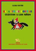 el arte de contar cuentos a los niños-elena fortun-9788496133112 el arte de contar cuentos a los niños-elena fortun-9788496133112