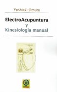 electroacupuntura y kinesiologia manual-yoshiaki omura-9788496439412 electroacupuntura y kinesiologia manual-yoshiaki omura-9788496439412