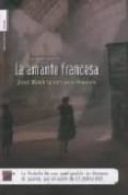 la amante francesa-jose rodrigues dos santos-9788496791312 la amante francesa-jose rodrigues dos santos-9788496791312