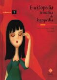 enciclopedia tematica de logopedia (2 vol.)-jose luis gallego ortega-9788497003612 enciclopedia tematica de logopedia (2 vol.)-jose luis gallego ortega-9788497003612