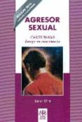 agresor sexual: casos reales. riesgo de reincidencia-javier urra portillo-9788497276412 agresor sexual: casos reales. riesgo de reincidencia-javier urra portillo-9788497276412