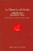 la filosofia del limite: debate con eugenio trias-jacobo muñoz-9788497428712 la filosofia del limite: debate con eugenio trias-jacobo muñoz-9788497428712