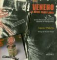 veneno en dosis camufladas: la censura en los discos de pop-rock durante el franquismo-xavier valiño-9788497434812 veneno en dosis camufladas: la censura en los discos de pop-rock durante el franquismo-xavier valiño-9788497434812