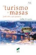 el turismo de masas: evolucion y perspectivas-jose angel hernandez luis-9788497565912 el turismo de masas: evolucion y perspectivas-jose angel hernandez luis-9788497565912