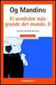 el vendedor mas grande del mundo ii: los diez secretos del exito-og mandino-9788497593212 el vendedor mas grande del mundo ii: los diez secretos del exito-og mandino-9788497593212