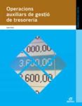 operacions auxiliars de gestió de tresoreria ed 2011 catala.-9788497719612 operacions auxiliars de gestió de tresoreria ed 2011 catala.-9788497719612