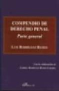 compendio de derecho penal: parte general-luis rodriguez ramos-9788497726412 compendio de derecho penal: parte general-luis rodriguez ramos-9788497726412