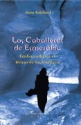 los caballeros de esmeralda: emboscada en el reino de las sombras-anne robillard-9788497774512 los caballeros de esmeralda: emboscada en el reino de las sombras-anne robillard-9788497774512