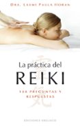 la practica del reiki: 108 preguntas y respuestas-9788497775212 la practica del reiki: 108 preguntas y respuestas 9788497775212
