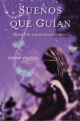 sueños que guian: manual de interpretacion onirica-karina malpica-9788497776912 sueños que guian: manual de interpretacion onirica-karina malpica-9788497776912