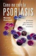 como me cure de la psoriasis-massimo bianchessi-9788497777612 como me cure de la psoriasis-massimo bianchessi-9788497777612